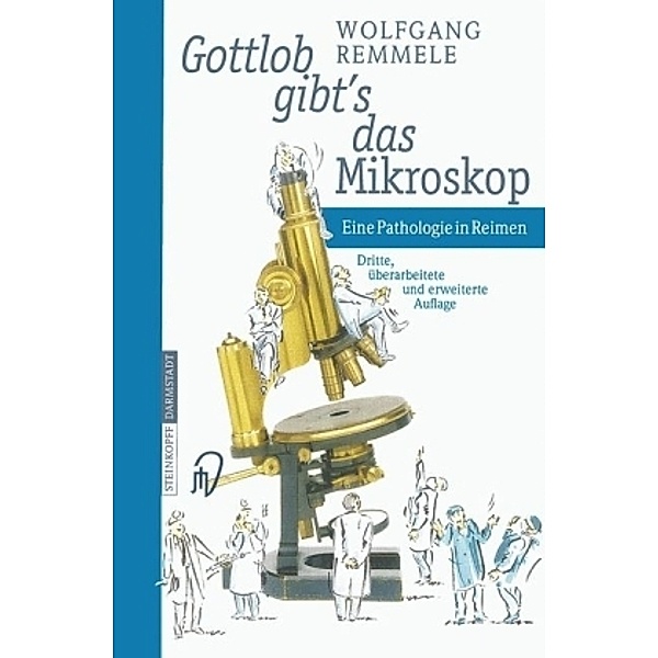 Gottlob gibt's das Mikroskop, Wolfgang Remmele