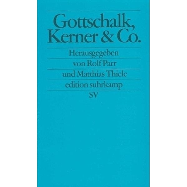 Gottschalk, Kerner & Co., ROLF PARR (HG.)