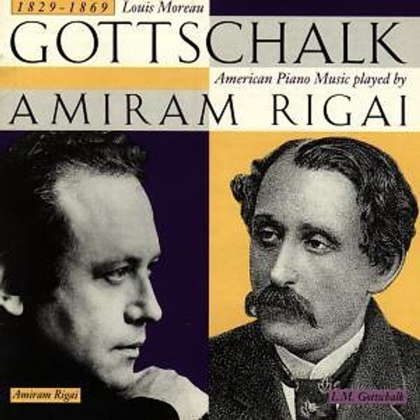 Gottschalk: Piano Music (Sele, Amiram Rigai