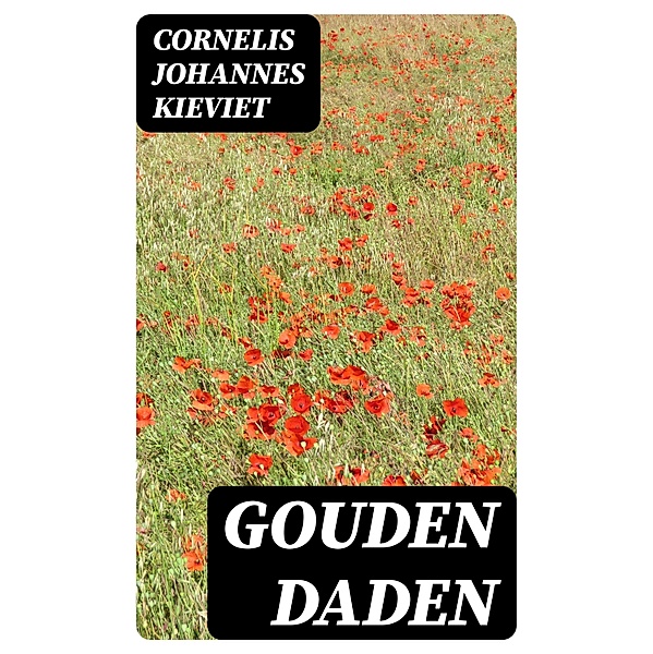 Gouden Daden, Cornelis Johannes Kieviet
