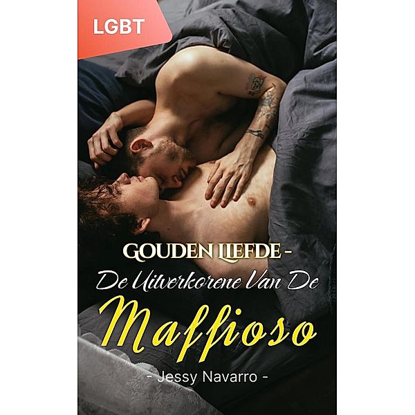 Gouden Liefde - De Uitverkorene van de Maffioso, Jessy Navarro