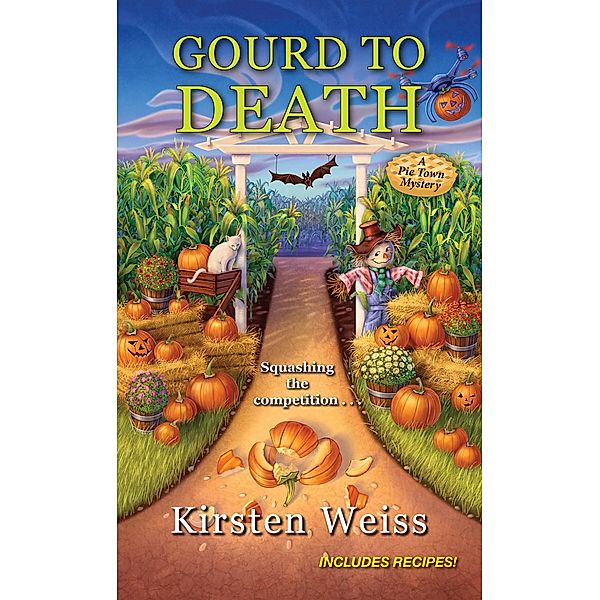 Gourd to Death / A Pie Town Mystery Bd.5, Kirsten Weiss