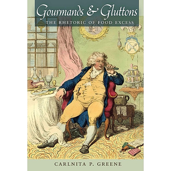 Gourmands and Gluttons, Carlnita P. Greene