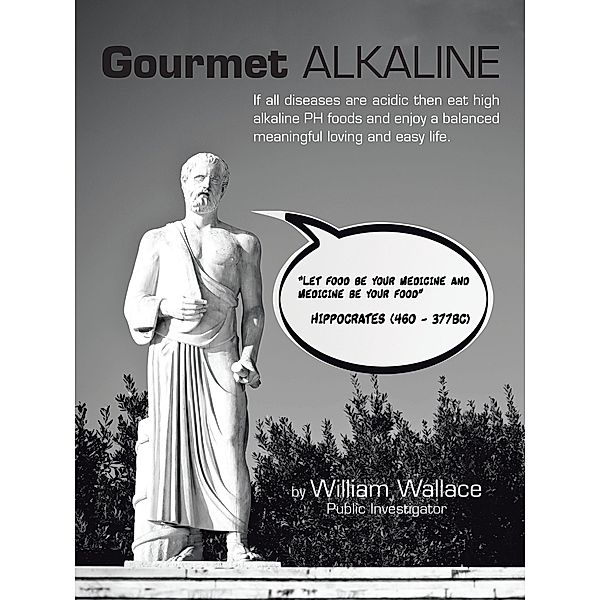 Gourmet Alkaline, William Wallace