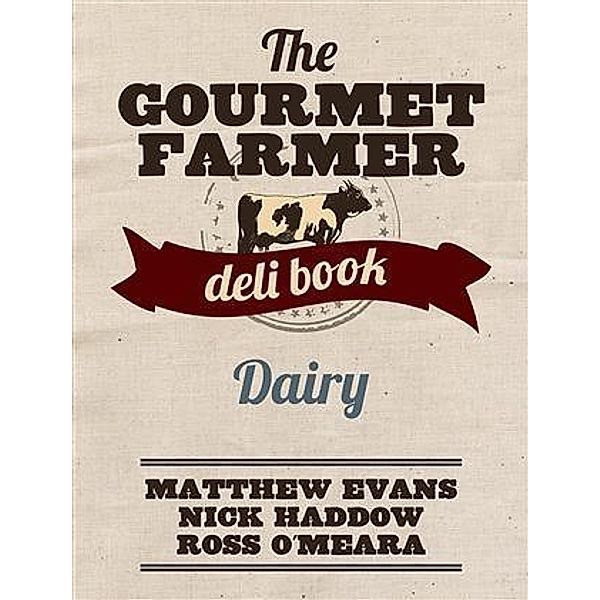 Gourmet Farmer Deli Book, Matthew Evans
