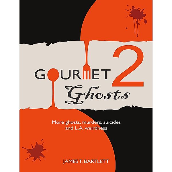 Gourmet Ghosts 2, James T. Bartlett