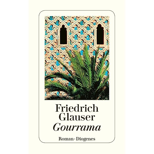 Gourrama, Friedrich Glauser