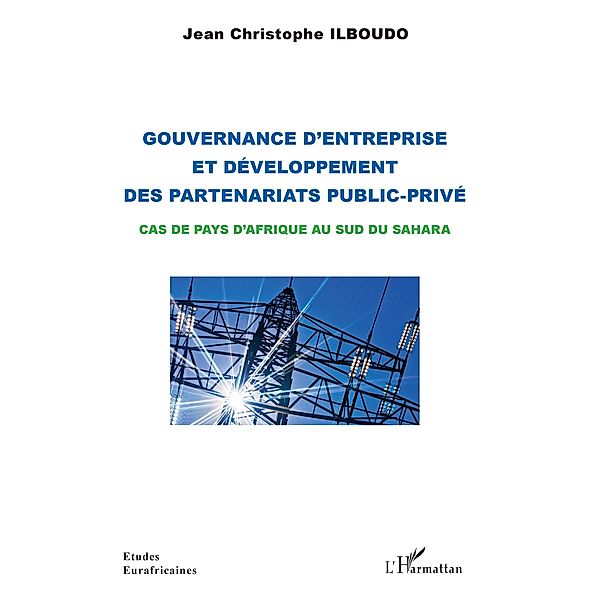 Gouvernance d'entreprise et developpement des partenariats public-prive, Ilboudo Jean-Christophe Ilboudo