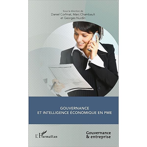 Gouvernance et intelligence economique en PME, Collectif Ouvrage collectif