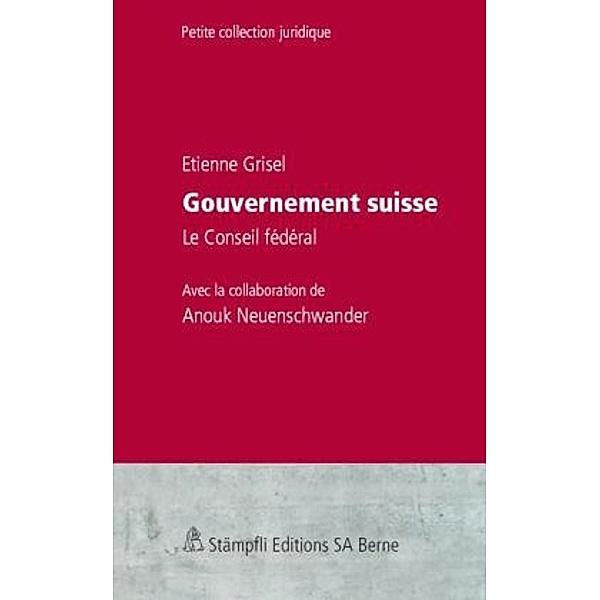 Gouvernement suisse, Etienne Grisel