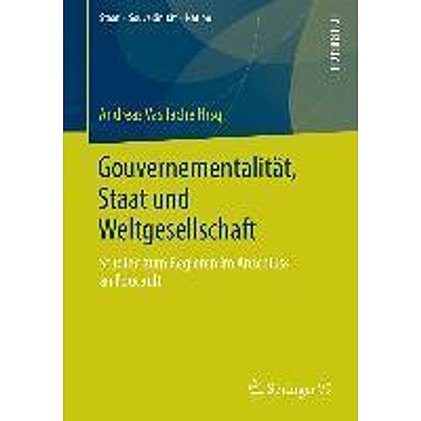 Gouvernementalität, Staat und Weltgesellschaft / Staat - Souveränität - Nation