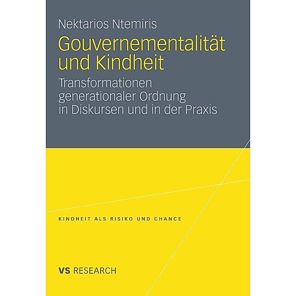 Gouvernementalität und Kindheit / Kindheit als Risiko und Chance, Nektarios Ntemiris