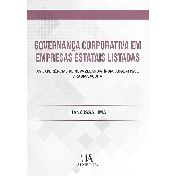 Governança Corporativa em Empresas Estatais Listadas / FGV, Liana Issa Lima