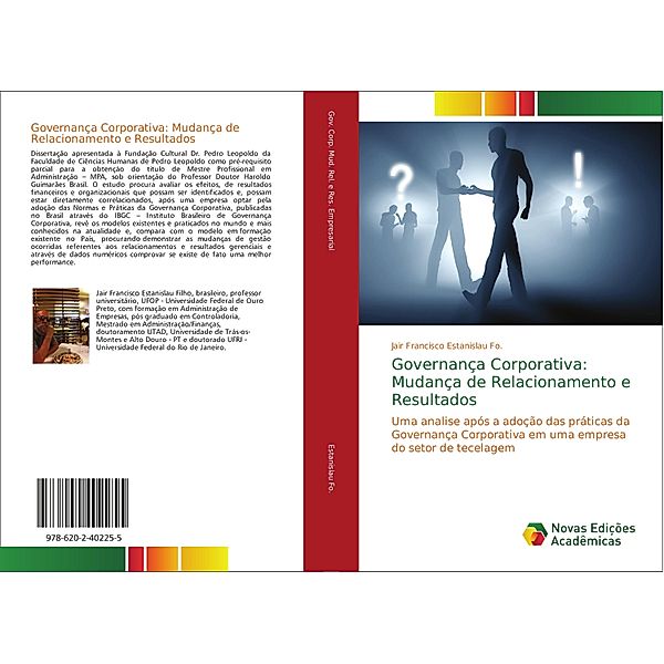 Governança Corporativa: Mudança de Relacionamento e Resultados, Jair Francisco Estanislau Fo.