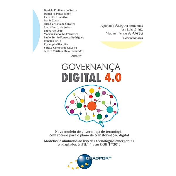 Governança Digital 4.0, Aguinaldo Aragon Fernandes, Vladimir Ferraz de Abreu, Jose Luis Diniz