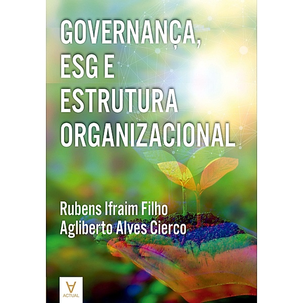Governança, ESG e Estrutura Organizacional, Rubens Ifraim Filho, Agliberto Alves Cierco