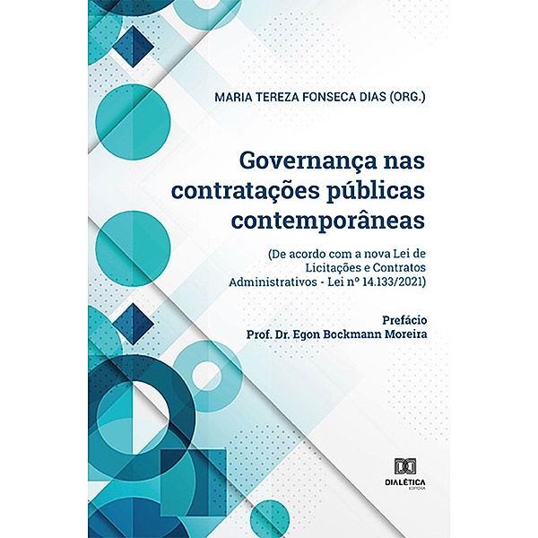 Governança nas contratações públicas contemporâneas, Maria Tereza Fonseca Dias