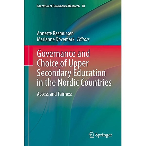 Governance and Choice of Upper Secondary Education in the Nordic Countries / Educational Governance Research Bd.18