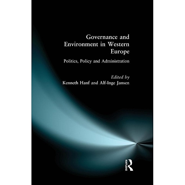 Governance and Environment in Western Europe, Kenneth Hanf, Alf-Inge Jansen