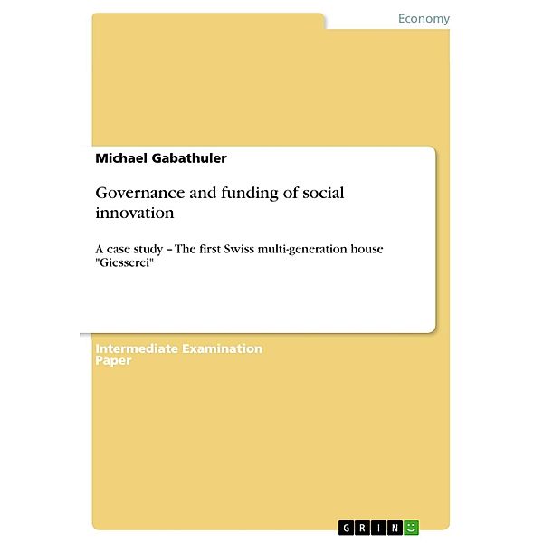 Governance and funding of social innovation, Michael Gabathuler