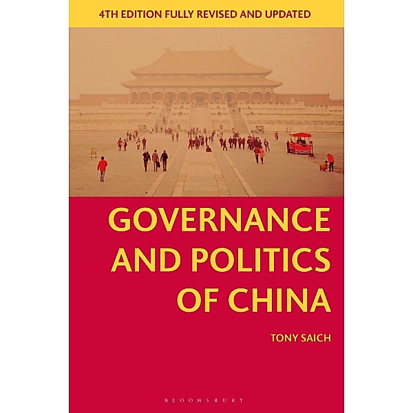 Governance and Politics of China / Comparative Government and Politics, Tony Saich