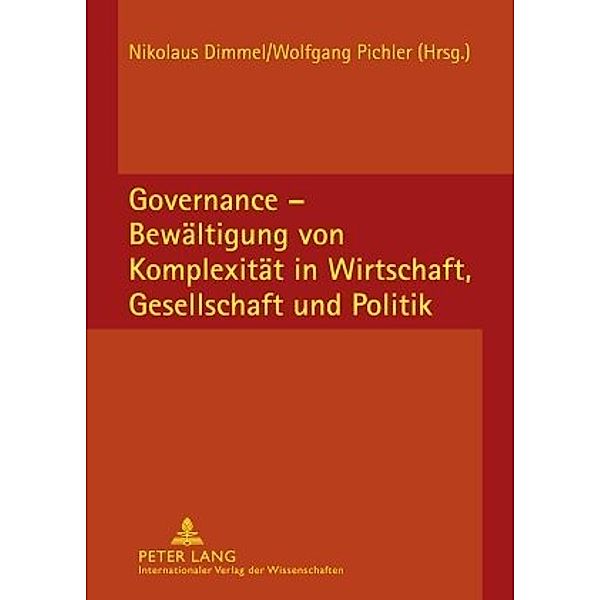 Governance - Bewältigung von Komplexität in Wirtschaft, Gesellschaft und Politik