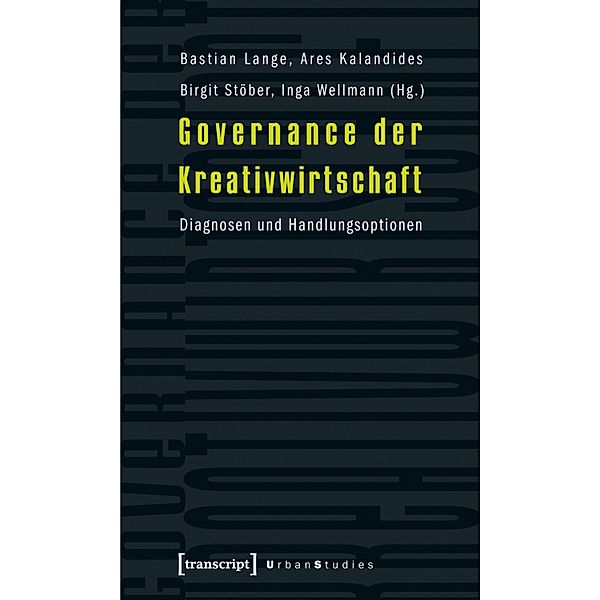 Governance der Kreativwirtschaft / Urban Studies