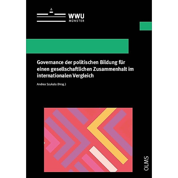 Governance der politischen Bildung für einen gesellschaftlichen Zusammenhalt im internationalen Vergleich, Andrea Szukala