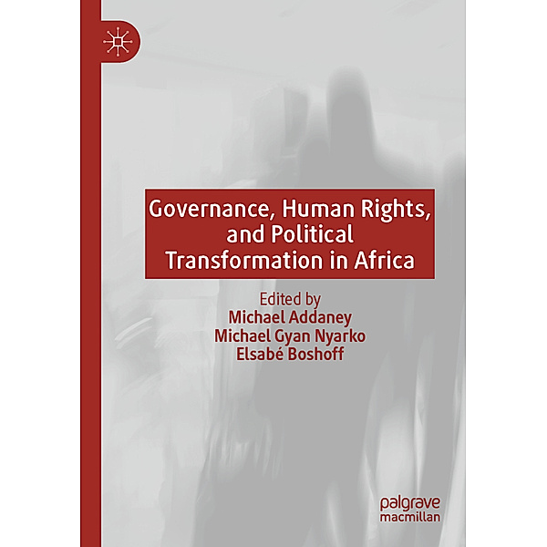 Governance, Human Rights, and Political Transformation in Africa
