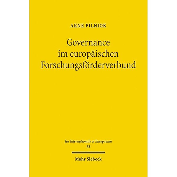 Governance im europäischen Forschungsförderverbund, Arne Pilniok