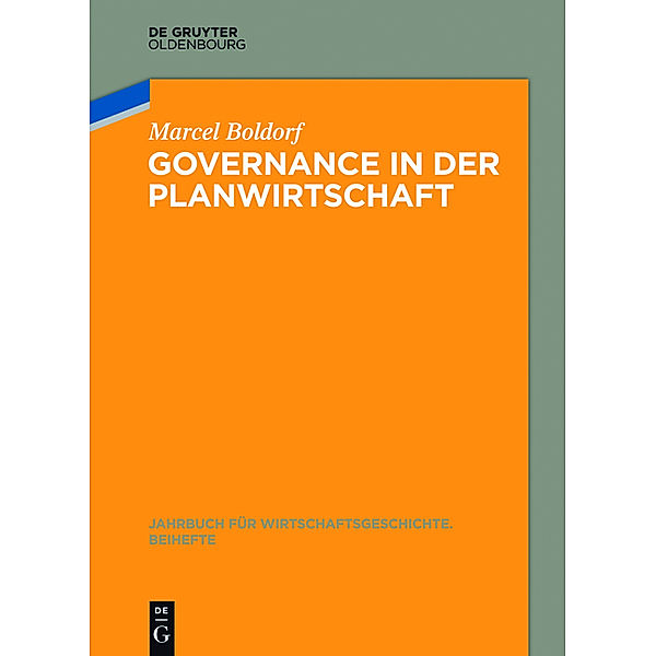 Governance in der Planwirtschaft, Marcel Boldorf