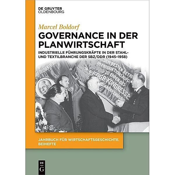 Governance in der Planwirtschaft / Jahrbuch für Wirtschaftsgeschichte. Beihefte Bd.18, Marcel Boldorf