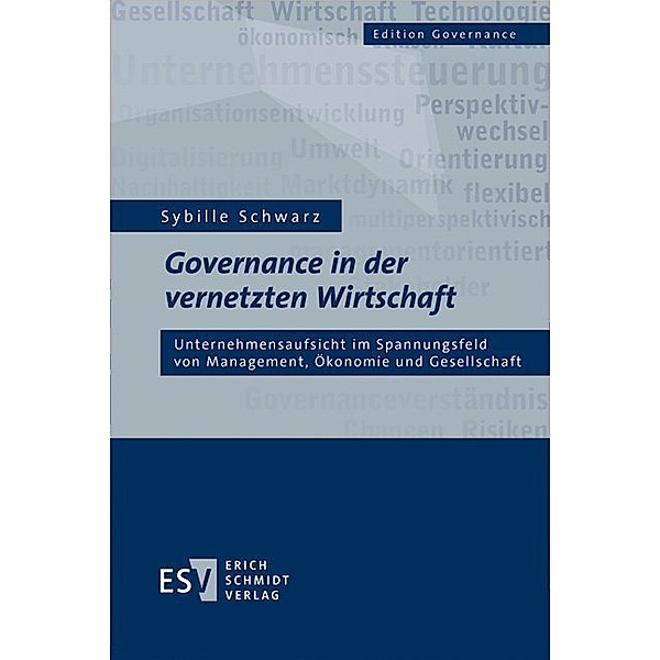 Governance in der vernetzten Wirtschaft, Sybille Schwarz