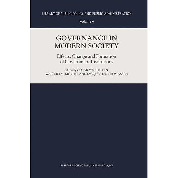 Governance in Modern Society / Library of Public Policy and Public Administration Bd.4