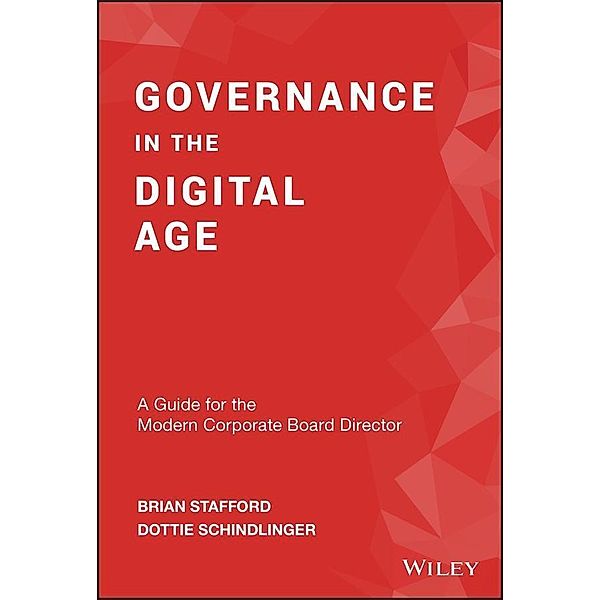 Governance in the Digital Age, Brian Stafford, Dottie Schindlinger
