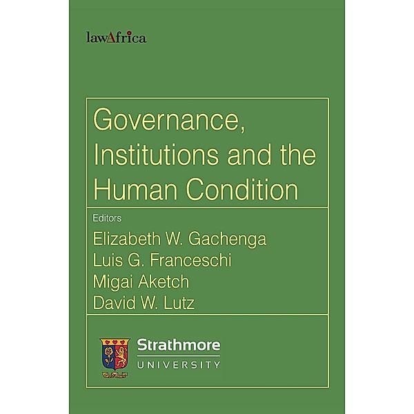 Governance, Institutions and the Human Condition