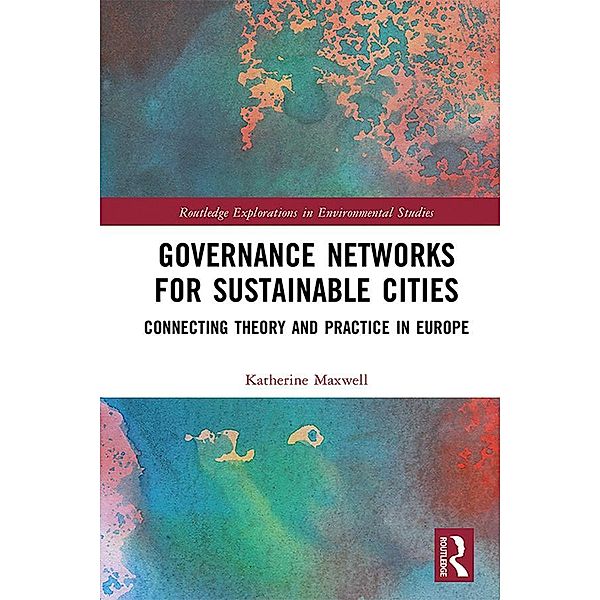 Governance Networks for Sustainable Cities, Katherine Maxwell