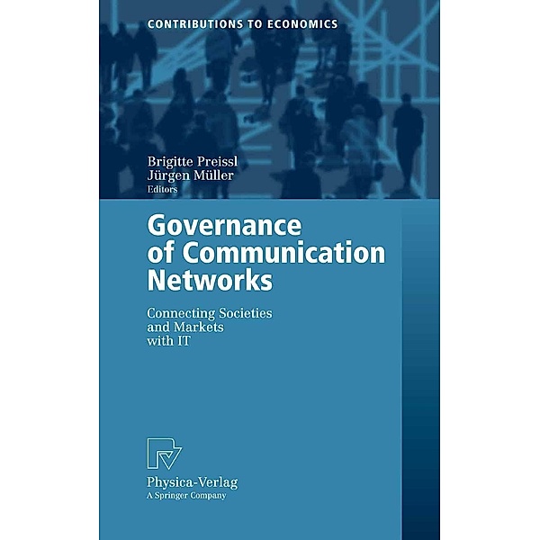 Governance of Communication Networks / Contributions to Economics
