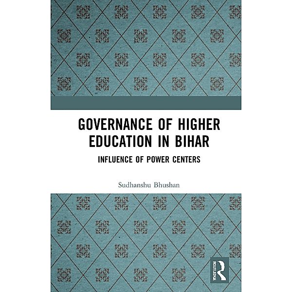 Governance of Higher Education in Bihar, Sudhanshu Bhushan