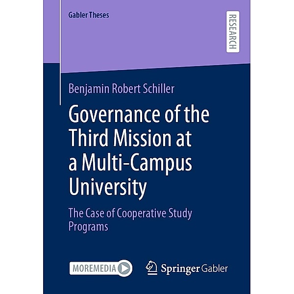 Governance of the Third Mission at a Multi-Campus University / Gabler Theses, Benjamin Robert Schiller