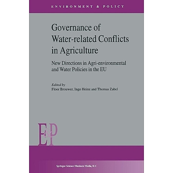 Governance of Water-Related Conflicts in Agriculture / Environment & Policy Bd.37