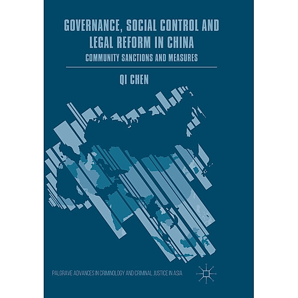 Governance, Social Control and Legal Reform in China, Qi Chen