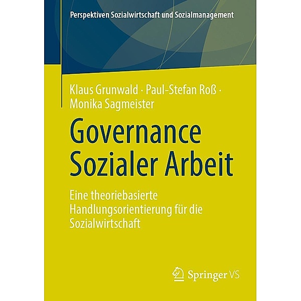 Governance Sozialer Arbeit, Klaus Grunwald, Paul-Stefan Roß, Monika Sagmeister