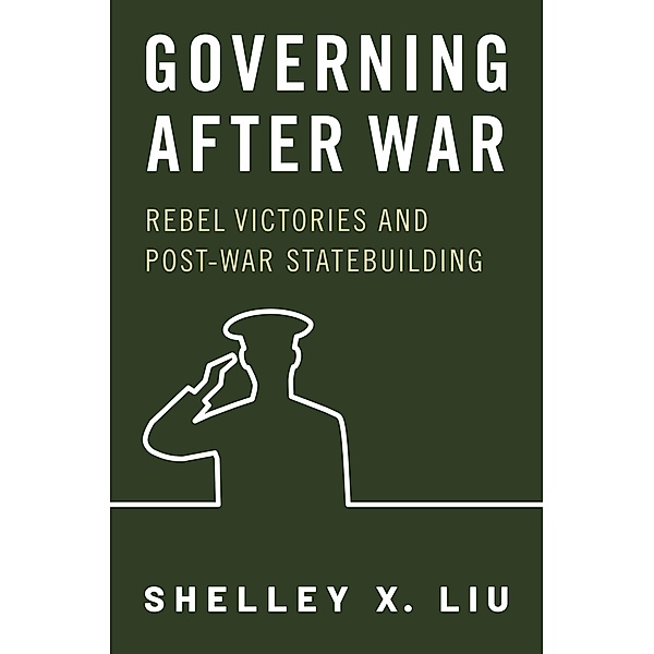 Governing After War, Shelley X. Liu