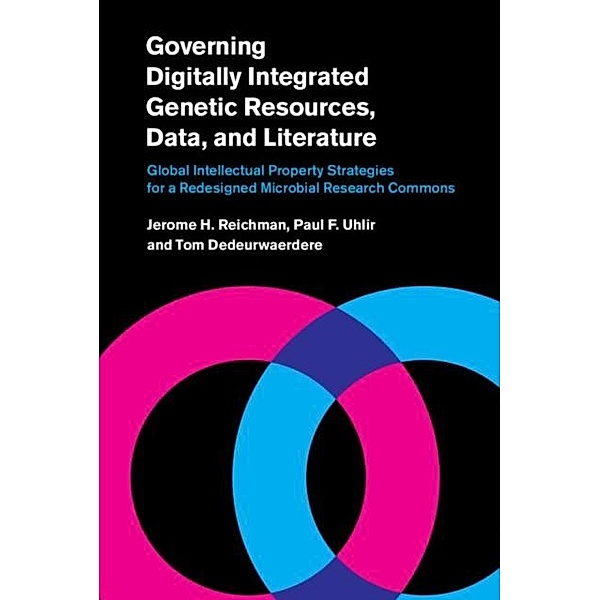 Governing Digitally Integrated Genetic Resources, Data, and Literature, Jerome H. Reichman