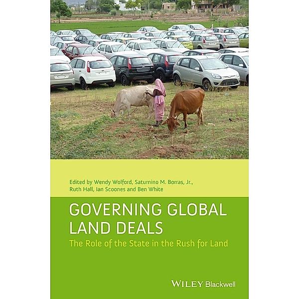 Governing Global Land Deals / Development and Change Special Issues