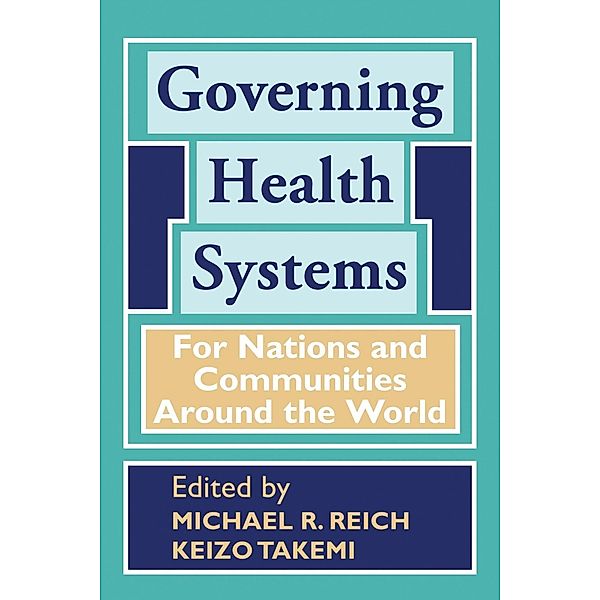 Governing Health Systems, Michael Reich