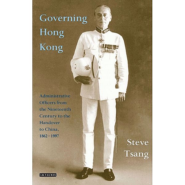 Governing Hong Kong, Steve Tsang