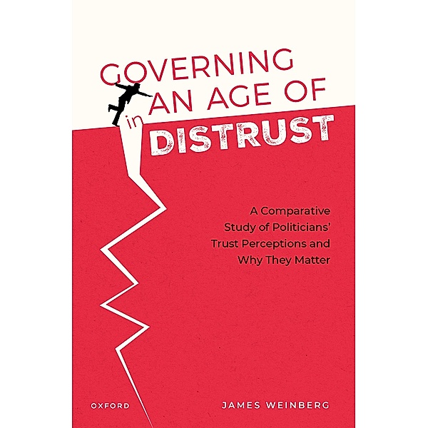 Governing in an Age of Distrust, James Weinberg
