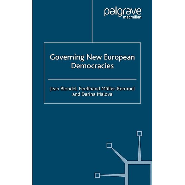 Governing New European Democracies, J. Blondel, F. Müller-Rommel, D. Malová